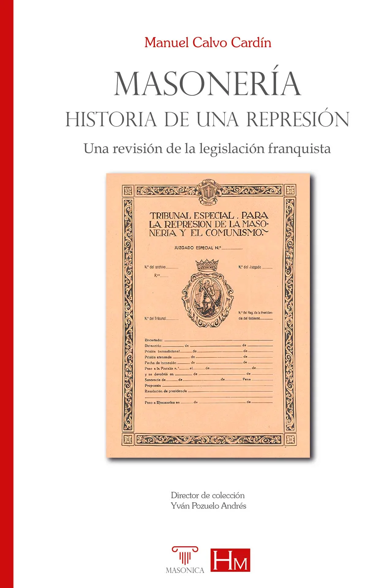 Portada del libro Masonería. Historia de una represión, centrado en la masonería y política en España durante el franquismo