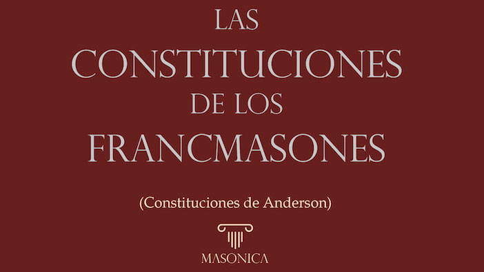 Las Constituciones de los Francmasones